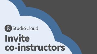 RStudio Cloud | Inviting Co-instructors and Teaching Assistants | Instructor View