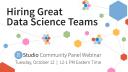 Community Conversation: Hiring Great Data Science Teams