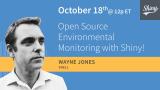 Open Source Environmental Monitoring with Shiny! | Wayne Jones, Shell
