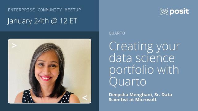 Meetup | Deepsha Menghani, Microsoft | Create Your Data Science Portfolio with Quarto