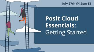 Posit Cloud Essentials | Ep 1: Getting Started