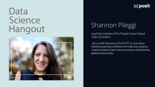 Shannon Pileggi @ The Prostate Cancer Clinical Trials Consortium | Data Science Hangout