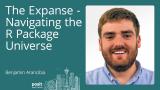 Benjamin Arancibia - The Expanse - Navigating the R Package Universe