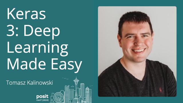 Tomasz Kalinowski - Keras 3: Deep Learning made easy
