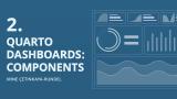 Quarto Dashboards 2: Components | Mine Çetinkaya-Rundel | Posit