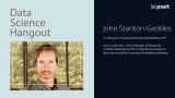 From Ecology PhD to Global Marketing at HP | John Stanton-Geddes | Data Science Hangout