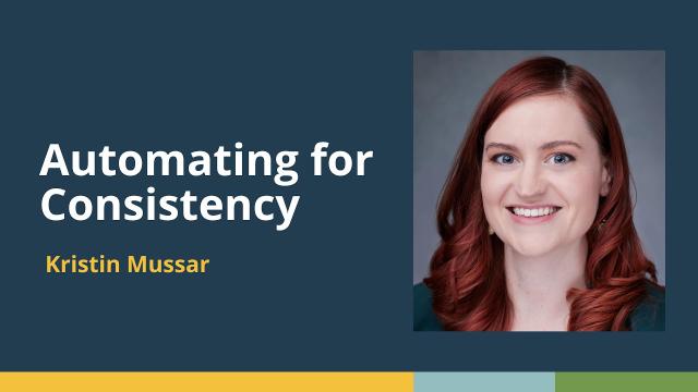 Automating for Consistency (Kristin Mussar, Pfizer) | posit::conf(2025)